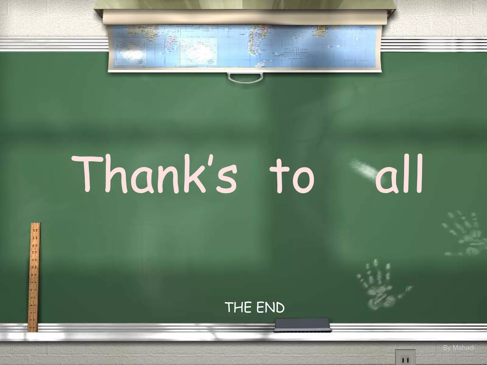 Thank’s to all
THE END
By Mahadi
 