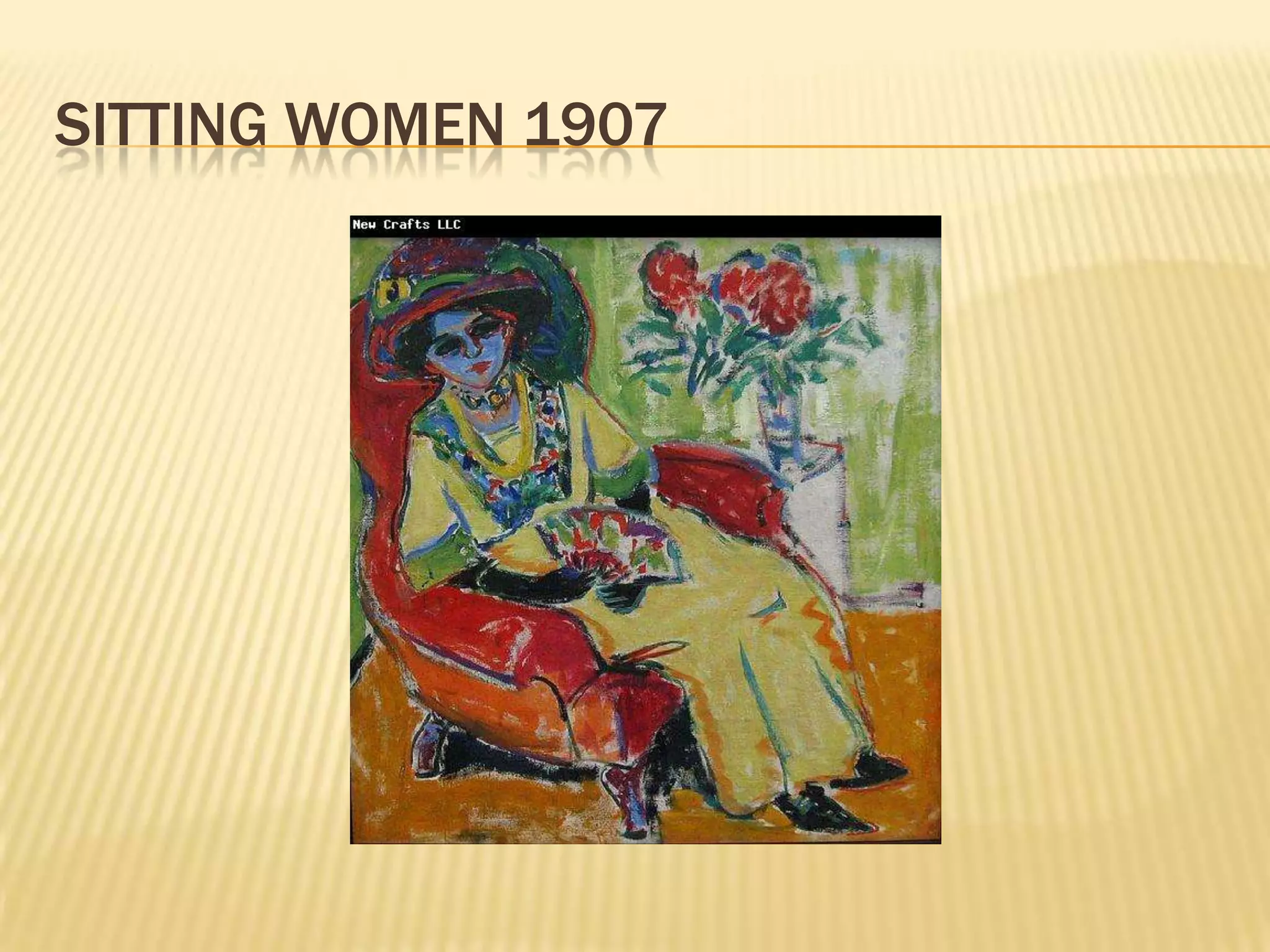 SITTING WOMEN 1907
 