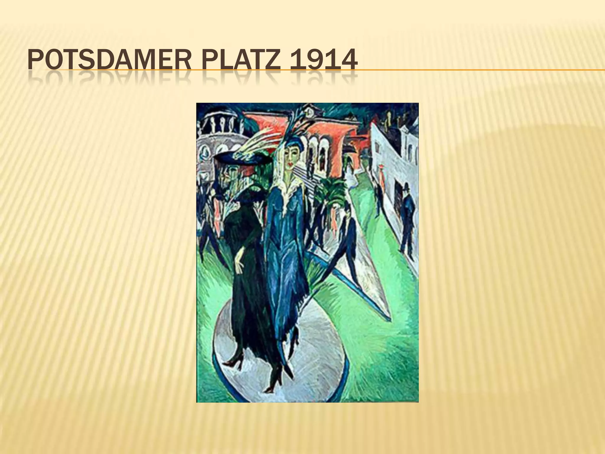 POTSDAMER PLATZ 1914
 