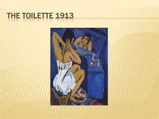 THE TOILETTE 1913
 