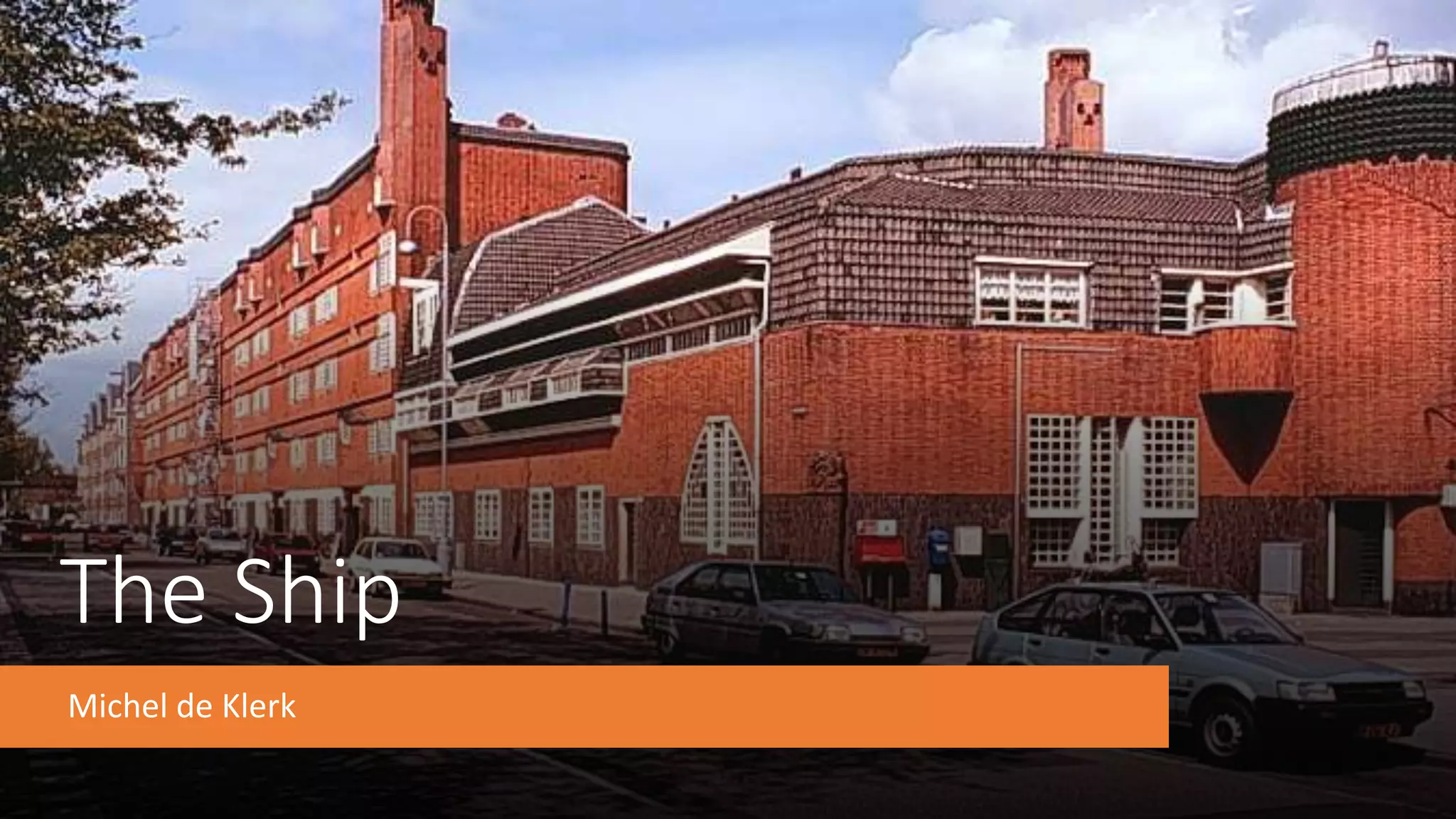 The Ship
Michel de Klerk
 