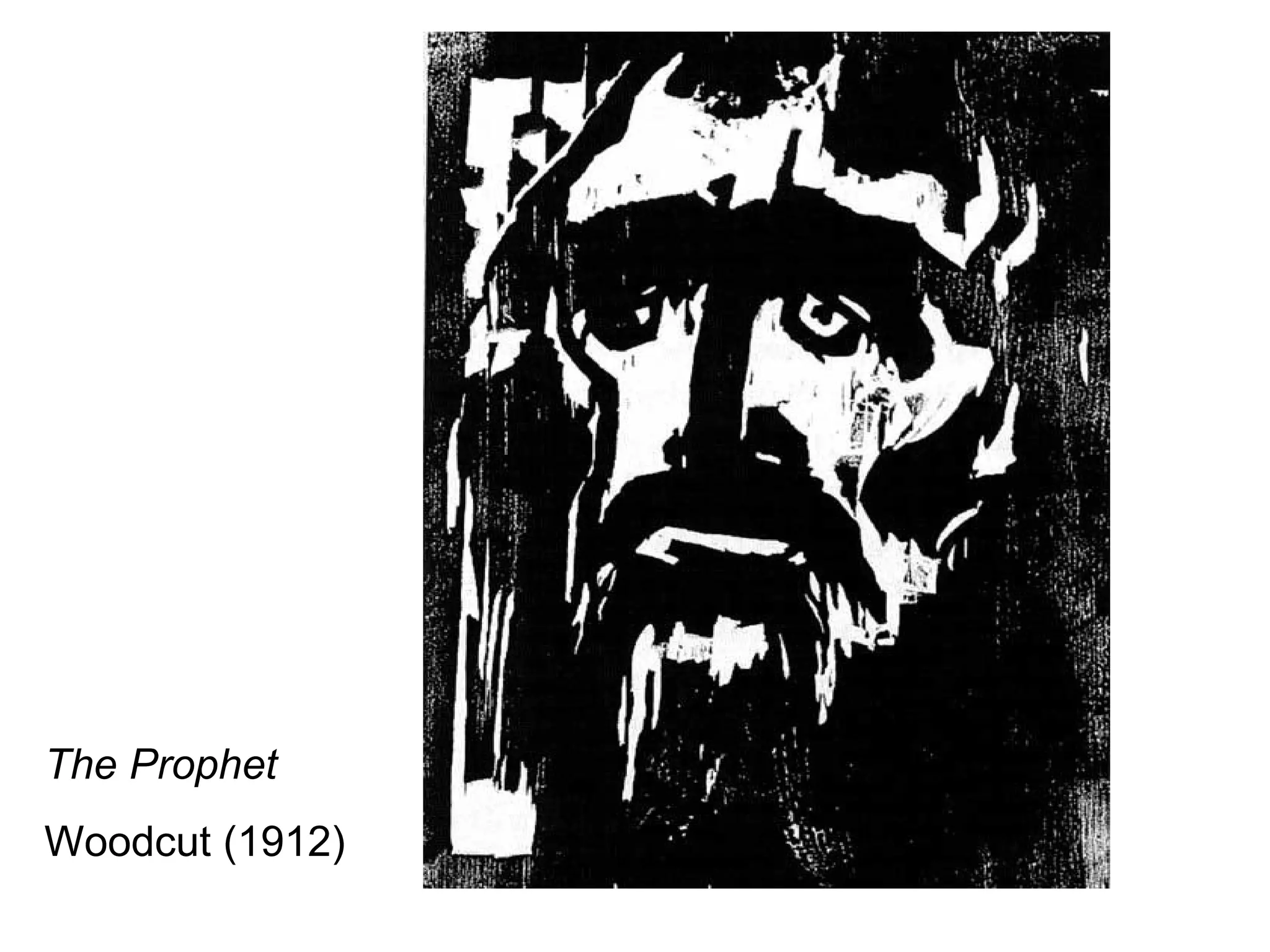 The Prophet
Woodcut (1912)
 