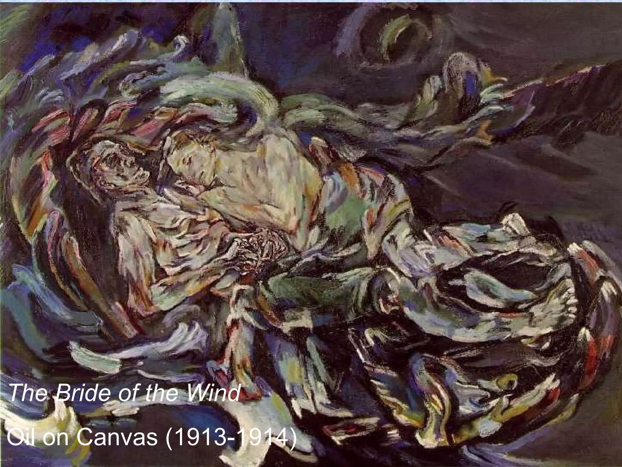 The Bride of the Wind
Oil on Canvas (1913-1914)
 