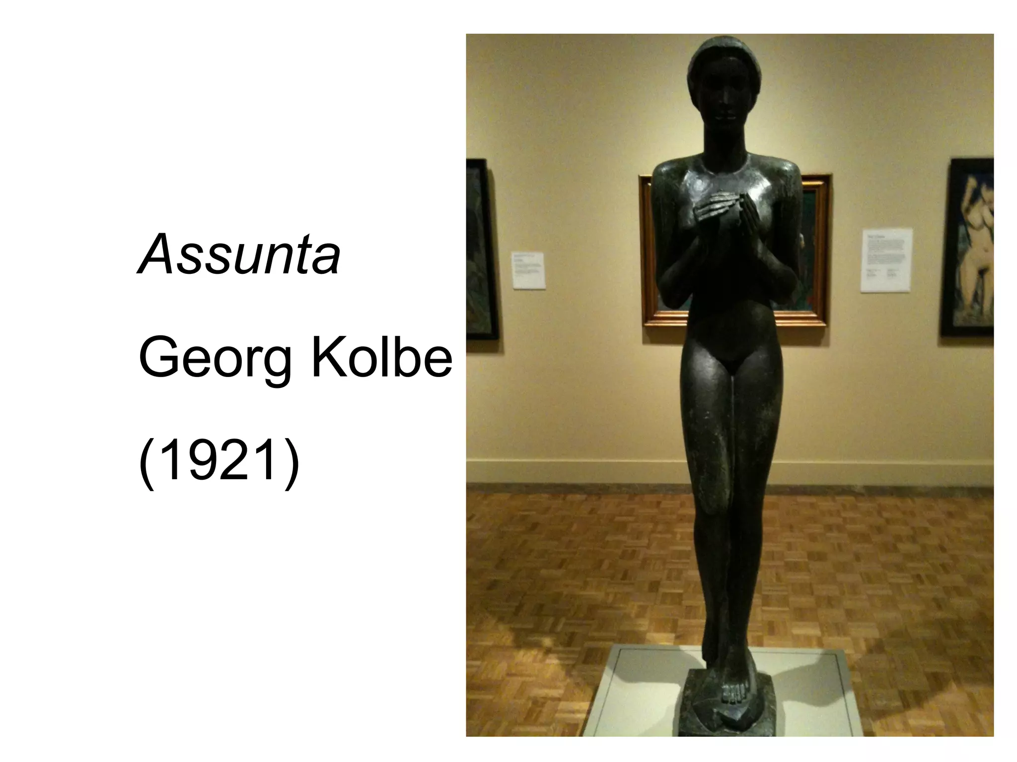 Assunta
Georg Kolbe
(1921)
 