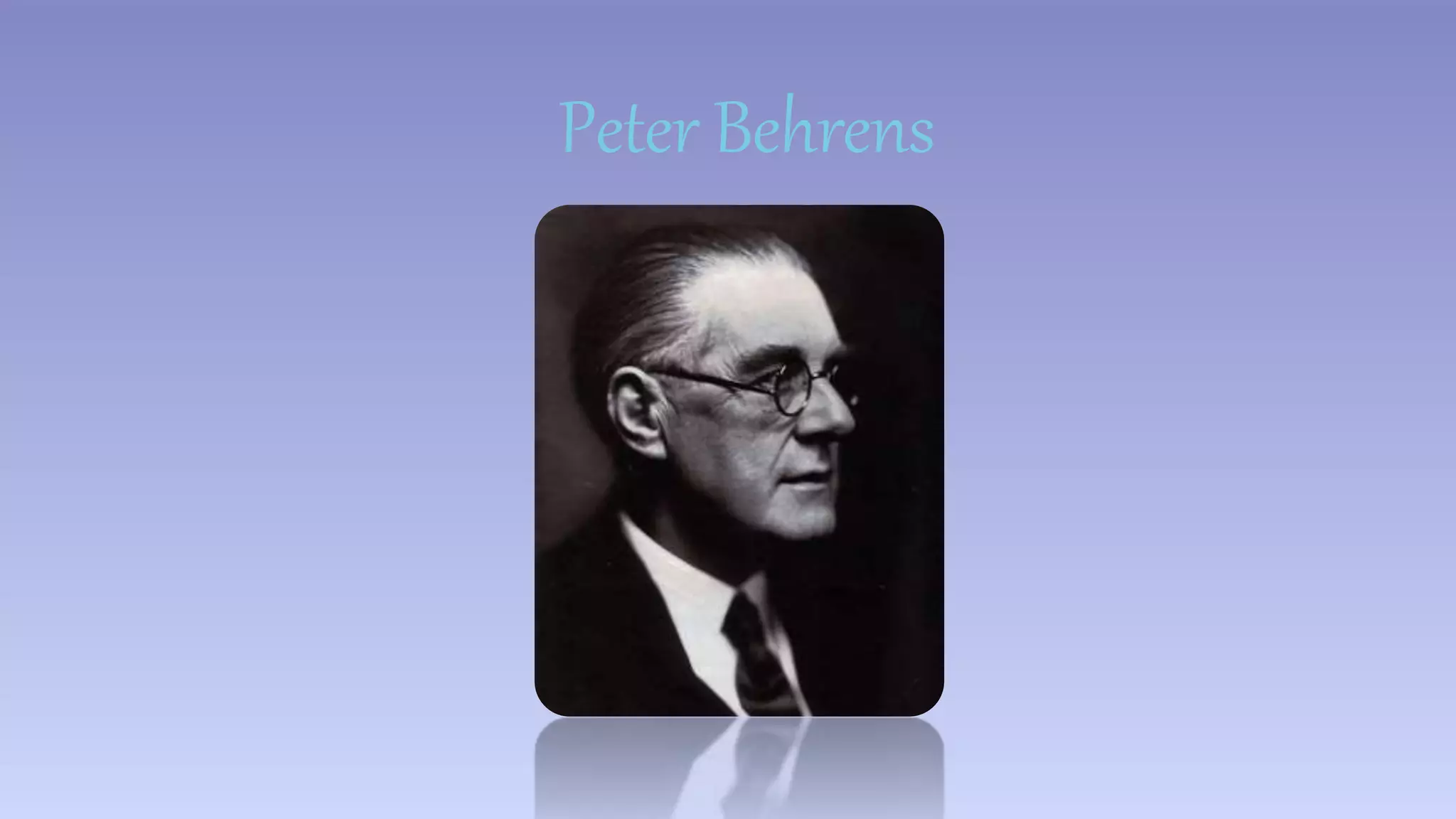 Peter Behrens 
 