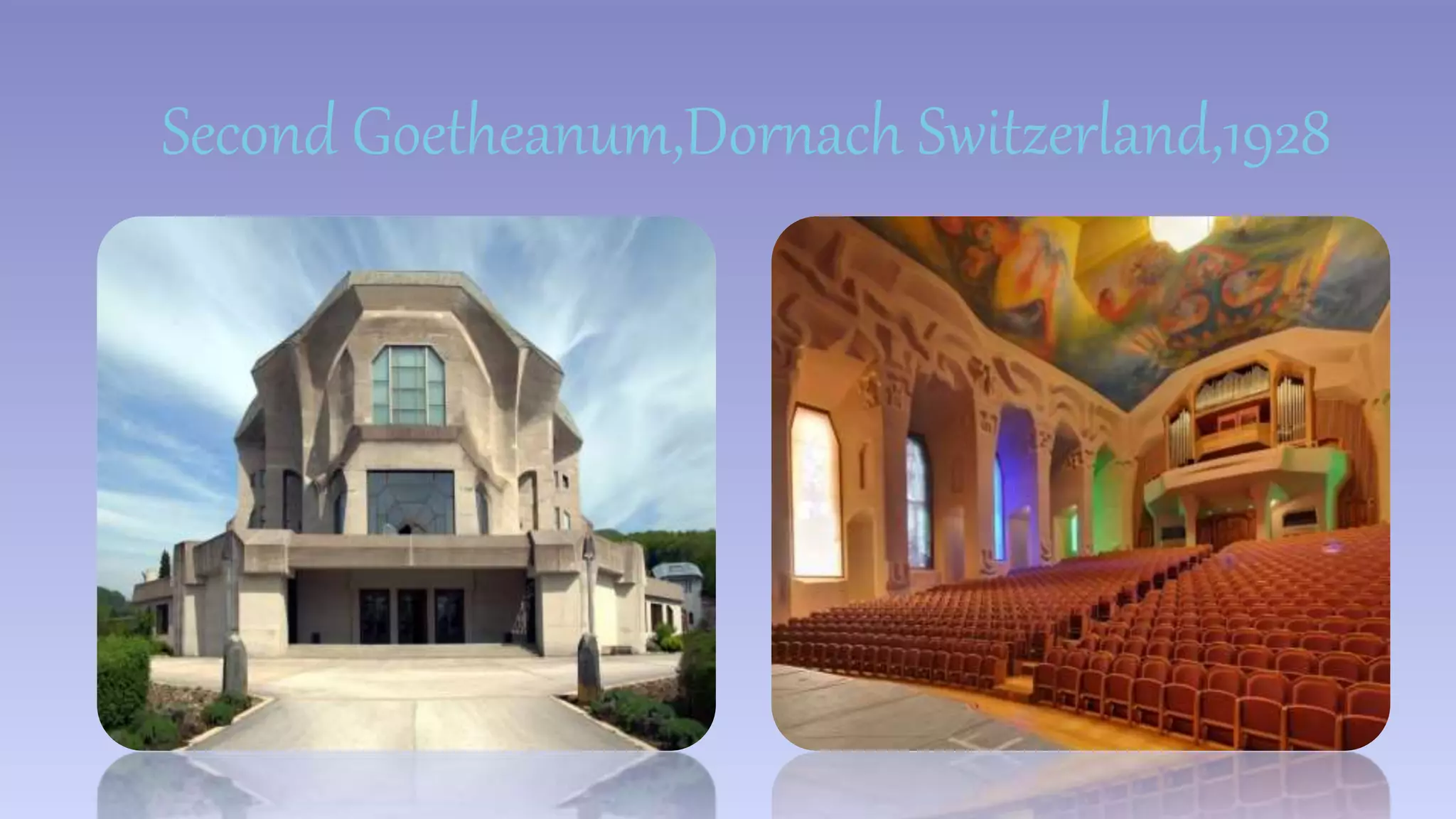 Second Goetheanum,Dornach Switzerland,1928 
 