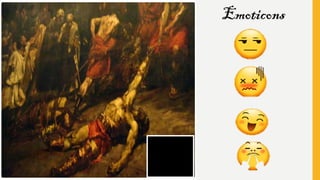 Emoticons
 
