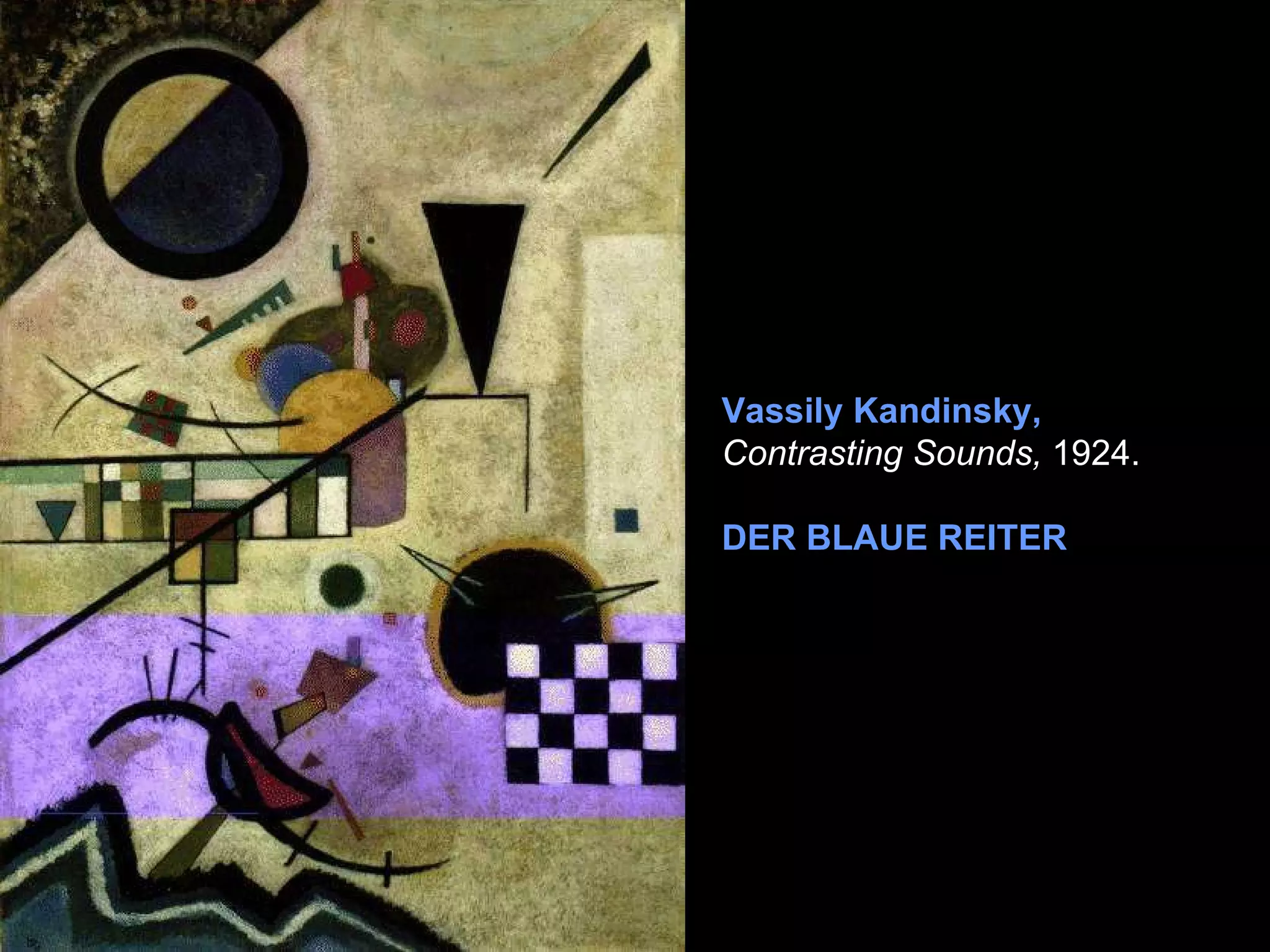 Vassily Kandinsky,   Contrasting Sounds,  1924. DER BLAUE REITER 