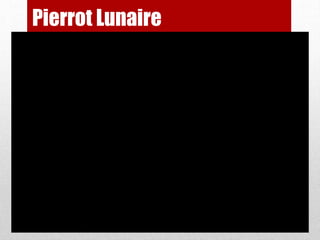 Pierrot Lunaire
 