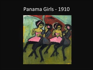 Panama Girls - 1910
 