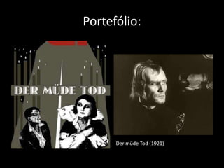 Portefólio:

Der müde Tod (1921)

 