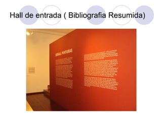 Hall de entrada ( Bibliografia Resumida)
 