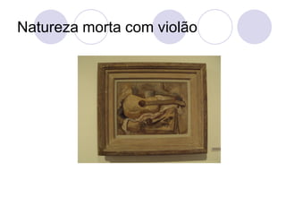 Natureza morta com violão
 