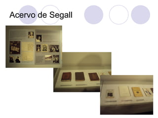Acervo de Segall
 