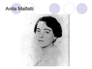 Anita Malfatti
 