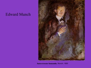 Edward Munch
Auto-retrato fumando, Munch, 1895
 