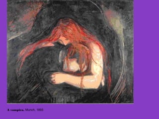 A vampira, Munch, 1893
 