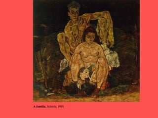 A familia, Schiele, 1918
 