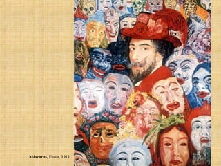 Máscaras, Ensor, 1911
 