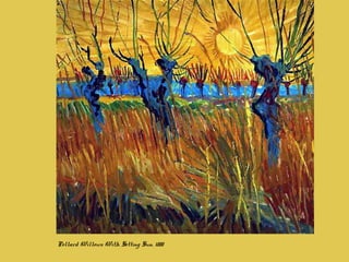 Pollard Willows With Setting Sun, 1888
 