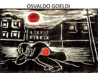 OSVALDO GOELDI 
 