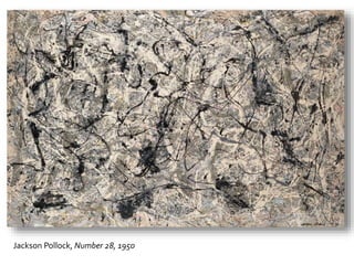 Jackson Pollock, Number 28, 1950
 