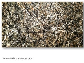 Jackson Pollock, Number 31, 1950
 