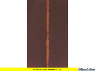 NEWMAN,	
  BarneM.	
  Onement	
  1,	
  1948.	
  
 