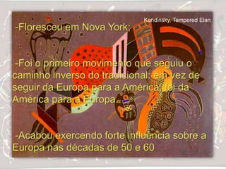 Kandinsky, Tempered Elan
 