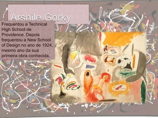 Frequentou a Technical
High School de
Providence. Depois
frequentou a New School
of Design no ano de 1924,
mesmo ano da sua
primeira obra conhecida.
 
