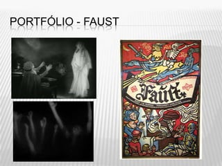 PORTFÓLIO - FAUST
 