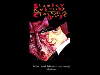Poster Leszek Zebrowski para Laranja
              Mecânica
 