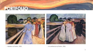 PORTFÓLIO

“Mulher na Ponte”, 1902

“As senhoras na Ponte”, 1903
11

 