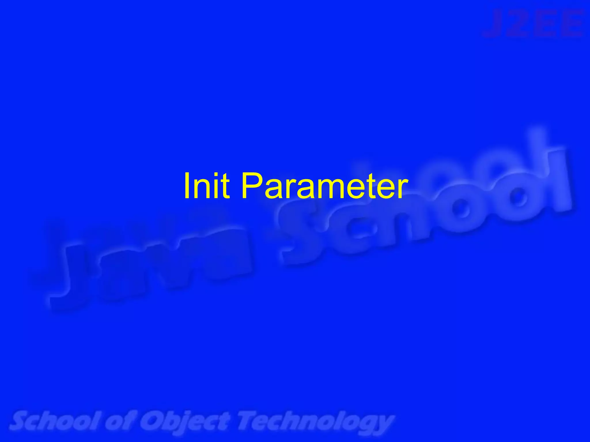 Init Parameter
 