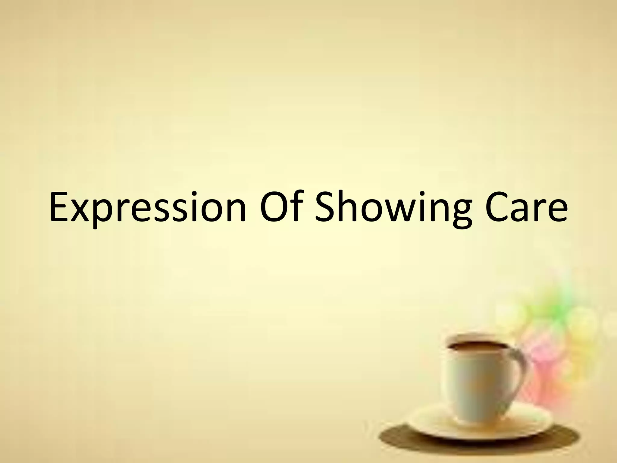 Expression of complimenting and showing care | PPTX