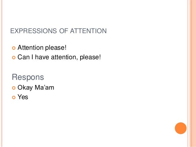 Expressions of Happiness, Symphaty, Instruction, and Attention
