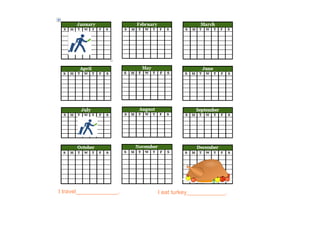 I travel_____________. I eat turkey____________.