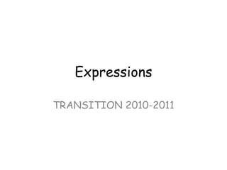 Expressions TRANSITION 2010-2011 