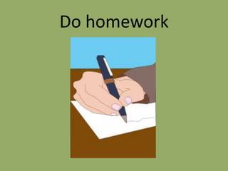 Do homework