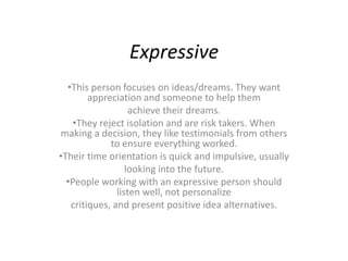 Expressive ,[object Object],achieve their dreams.  ,[object Object]