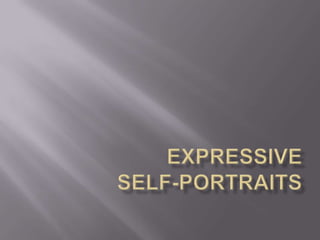 Expressive Self-portraits 