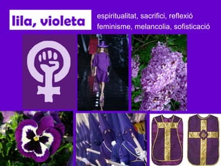 lila, violeta espiritualitat, sacrifici, reflexió feminisme, melancolia, sofisticació 
