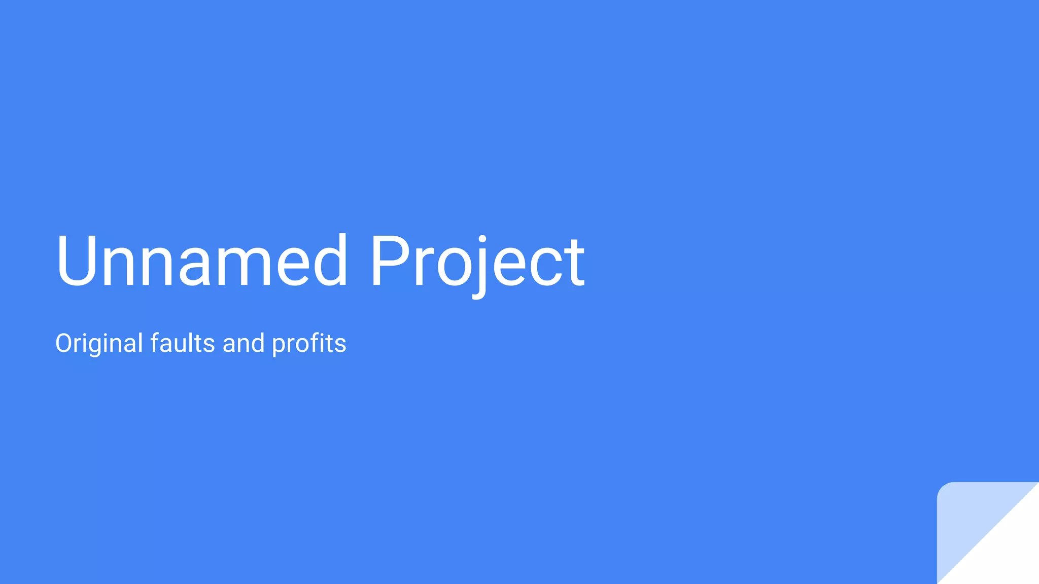 Unnamed Project
Original faults and profits
 