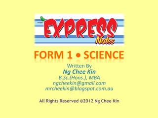 Written By
          Ng Chee Kin
       B.Sc.(Hons.), MBA
    ngcheekin@gmail.com
  mrcheekin@blogspot.com.au

All Rights Reserved ©2012 Ng Chee Kin
 
