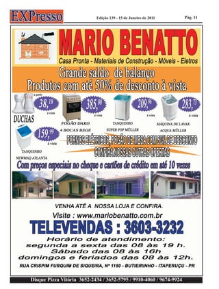 Edição 139 - 15 de Janeiro de 2011       Pág. 11




Disque Pizza Vitória 3652-2434 / 3652-5795 / 9910-4060 / 9674-9924
 