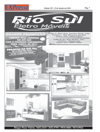 Edição 139 - 15 de Janeiro de 2011       Pág. 7




Disque Pizza Vitória 3652-2434 / 3652-5795 / 9910-4060 / 9674-9924
 