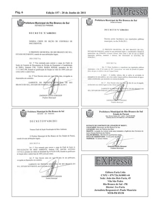 Pág. 6   Edição 157 - 20 de Junho de 2011




                                                       Editora Faria Ltda
                                                  CNPJ = 079.726.36/0001-44
                                                 Sede: João dos Reis Faria, 45
                                                        Vila São Pedro
                                                    Rio Branco do Sul - PR
                                                       Diretor: Ivo Faria
                                            Jornalista Responsável :Paulo Maurício
                                                        MTB-PR 05158
 