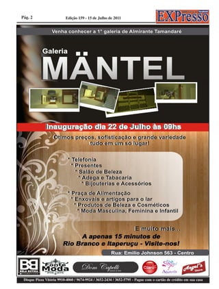 Pág. 2                    Edição 159 - 15 de Julho de 2011




 Disque Pizza Vitória 9910-4060 / 9674-9924 / 3652-2434 / 3652-5795 - Pague com o cartão de crédito em sua casa
 