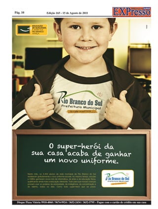 Pág. 10                   Edição 165 - 15 de Agosto de 2011




 Disque Pizza Vitória 9910-4060 / 9674-9924 / 3652-2434 / 3652-5795 - Pague com o cartão de crédito em sua casa
 