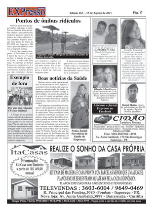 Disque Pizza Vitória 9910-4060 / 9674-9924 / 3652-2434 / 3652-5795 - Pague com o cartão de crédito em sua casa
                                                                Itaperuçu          atender todo mundo.                        quem os enriqueceu.
                                                                                   horas, mas ele faz que não vê e manda      Sul e em troca nada fazem por
                                                                 Saúde de          à noite buscar remédios na Farmácia 24     nário os donos da Viação do
                                                               Secretária de       monte de gente de Rio Branco tem ido       povo que deixou rico e milio-
                                                               Sonia Joekel        ainda. O Prefeito Nenéu sabe que um        tir no cidadão é privilegiar o
                                                                                   na tinha aonde ir. Hoje tem e é de graça   trafegam todos os dias. Inves-
                                                                                   mão e mesmo com o dinheiro no bolso        aliviaria o sofrimento dos que
                                                                                   ciente saía do hospital com a receita na   duas TVs em cada carro. Isso
                                                                                   farmácia popular 24 horas. Antes o pa-     musiquinha ou até mesmo
                                                                                   tudo o grande sucesso de Itaperuçu é a     presas e colocar no ônibus uma
                                                                                   interior, numa espécie de rodízio. Con-    seguir exemplos de outras em-
                                                                                   os dentistas trabalham na cidade e no          A Viação do Sul poderia
      nossos parabéns.              Facebook                                       de saúde delas. Tanto os médicos como
                                                                                   até a casa das pessoas saber do estado     TVs nos ônibus?
     de agosto. Receba
  de aniversário no dia 20
                                   Expresso no                                     tistas e vários agentes de saúde que vão   Por que não colocam
   Daniel Matias estará          Adicione o Jornal                                     Hoje Itaperuçu tem também três den-
                                65432109876543210987654321
                                65432109876543210987654321
                                                                                   mulher.
                                65432109876543210987654321
                                65432109876543210987654321                         necologista, especialista em saúde de
                                65432109876543210987654321
                                         Expresso.
                                65432109876543210987654321
                                65432109876543210987654321
                                    da equipe do Jornal                            cialista em cuidar de crianças e uma gi-
                                65432109876543210987654321
                                65432109876543210987654321
                                 de seu esposo Ari Nunes e                         já se tem 10, sendo um pediatra, espe-
                                65432109876543210987654321
                                65432109876543210987654321
                                Agosto. Receba os parabéns                         nha 6 médicos nos postos de saúde, hoje
                                65432109876543210987654321
                                65432109876543210987654321
                                de aniversário no dia 23 de                        Itaperuçu. Quando assumiu o cargo ti-
                                65432109876543210987654321
                                65432109876543210987654321
                                 Glaucia Alberti estará                            dendo na administração da Saúde, em
                                65432109876543210987654321
                                65432109876543210987654321                         secretária Sônia Joekel está surpreen-
                                65432109876543210987654321
                                65432109876543210987654321
                                65432109876543210987654321
                                                                                   dica ou até mesmo de nível superior, a
                                65432109876543210987654321
                                65432109876543210987654321
765432109876543210987654321                                                            Mesmo sem ter uma formação mé-
                                                                                                                                   de fora
765432109876543210987654321     65432109876543210987654321
                                65432109876543210987654321
765432109876543210987654321
           aniversário!
765432109876543210987654321     65432109876543210987654321
765432109876543210987654321
  lado a lado com você.Feliz    65432109876543210987654321
                                65432109876543210987654321
765432109876543210987654321
765432109876543210987654321     65432109876543210987654321
                                                                Boas notícias da Saúde
     caminhe a todo instante
                                                                                                                                  Exemplo
765432109876543210987654321     65432109876543210987654321
                                65432109876543210987654321
765432109876543210987654321
    o Criador das maravilhas
765432109876543210987654321     65432109876543210987654321    no ar a pergunta.             ninguém quer.
765432109876543210987654321
   universo, então desejo que   65432109876543210987654321
                                65432109876543210987654321
                                                                                                                              que dar condições dignas
765432109876543210987654321
765432109876543210987654321     65432109876543210987654321
                                                              para defender o povo?” Fica   povo é fácil né, investir         este serviço, tinha ao menos
765432109876543210987654321     65432109876543210987654321
    te todos os diamantes do
765432109876543210987654321     65432109876543210987654321
                                65432109876543210987654321
                                                              de Itaperuçu que estão lá     gar o dinheiro do nosso           Viação do Sul que explora
765432109876543210987654321
   esplêndido não posso dar-
765432109876543210987654321     65432109876543210987654321
                                65432109876543210987654321
                                                              “Onde estão os vereadores     cal para sentar. Vir só pe-
765432109876543210987654321
  família. Como neste dia tão
765432109876543210987654321     65432109876543210987654321    questiona os vereadores.
                                                                                                                              Expresso a responsável é a
765432109876543210987654321     65432109876543210987654321
      parabéns de toda a sua                                                                ponto com cobertura e lo-         nada. Na opinião do Jornal
765432109876543210987654321
765432109876543210987654321
        França. Receba os       65432109876543210987654321
                                65432109876543210987654321
                                      do Eduardo Pitiko.         A leitora Jussara Moares   aos usuários esperar no           da Urbs, a Urbs não fala
765432109876543210987654321
765432109876543210987654321
   Professora Sonia Maria de    65432109876543210987654321
                                65432109876543210987654321
                                 irmão Mayke, da Gláucia e                                                                    do Sul, a Viação diz que é
765432109876543210987654321
765432109876543210987654321
       agosto. Ela é filha da   65432109876543210987654321
                                65432109876543210987654321
                                  Homenagem dos pais e do      ônibus destruído.
765432109876543210987654321
765432109876543210987654321
       11 anos no dia 20 de     65432109876543210987654321
                                65432109876543210987654321
                                          Vilmara”.            Flagrante: usuário abriga-se na chuva no ponto de              é dever da empresa Viação
765432109876543210987654321
765432109876543210987654321
   França Lara , completará     65432109876543210987654321
                                65432109876543210987654321
                                   filho do Ari Nunes e de
                                                                                                                              purra. A Prefeitura diz que
765432109876543210987654321
765432109876543210987654321     65432109876543210987654321
                                65432109876543210987654321
                                                                                                                                  O jogo é de empurra-em-
765432109876543210987654321     65432109876543210987654321
     Camilly Renata de            JUNINHO NUNES,
765432109876543210987654321     65432109876543210987654321
                                   no dia 24 de agosto é o                                                                    teto e ninguém arruma.
765432109876543210987654321
765432109876543210987654321     65432109876543210987654321
                                65432109876543210987654321                                                                    meses que está quebrado, sem
765432109876543210987654321     65432109876543210987654321
                                 Quem estará de aniversário
765432109876543210987654321
765432109876543210987654321     65432109876543210987654321
                                65432109876543210987654321
                                                                                                                              COAHB em Itaperuçu. Há
765432109876543210987654321
765432109876543210987654321     65432109876543210987654321
                                65432109876543210987654321
                                                                                                                              ção deste ponto no bairro da
765432109876543210987654321
765432109876543210987654321     65432109876543210987654321
                                65432109876543210987654321
                                                                                                                              mal cuidados. Vejam a situa-
765432109876543210987654321
765432109876543210987654321     65432109876543210987654321
                                65432109876543210987654321                                                                    pontos de ônibus ridículos e
765432109876543210987654321
765432109876543210987654321     65432109876543210987654321
                                65432109876543210987654321                                                                    ainda tem que ficar a mercê de
765432109876543210987654321
765432109876543210987654321     65432109876543210987654321
                                65432109876543210987654321                                                                    bus lotados e desconfortáveis
765432109876543210987654321
765432109876543210987654321     65432109876543210987654321
                                65432109876543210987654321
765432109876543210987654321     65432109876543210987654321
                                                                                                                              lhar em Curitiba. Além de ôni-
765432109876543210987654321
765432109876543210987654321     65432109876543210987654321
                                65432109876543210987654321                                                                    gar ônibus todo dia e ir traba-
765432109876543210987654321
765432109876543210987654321     65432109876543210987654321
                                65432109876543210987654321                                                                        Pobre de quem tem que pe-
765432109876543210987654321
765432109876543210987654321     65432109876543210987654321
                                65432109876543210987654321
765432109876543210987654321
765432109876543210987654321     65432109876543210987654321
                                65432109876543210987654321
765432109876543210987654321
765432109876543210987654321     65432109876543210987654321
                                65432109876543210987654321
765432109876543210987654321     65432109876543210987654321
                                                                       Pontos de ônibus ridículos
765432109876543210987654321
     Pág. 17                          Edição 165 - 15 de Agosto de 2011
 